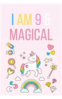 I am 9 & Magical: Unicorn Birthday Gift for Girl and kids Blank Lined Notebook Journal & Planner - 6 x 9 inches, College Ruled Lined,110 Pages