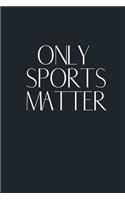 Only Sport Matters