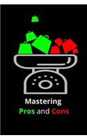 Mastering Pros and Cons