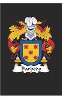 Barbedo: Barbedo Coat of Arms and Family Crest Notebook Journal (6 x 9 - 100 pages)