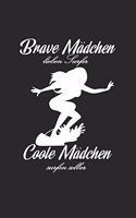 Brave Mädchen Coole Mädchen