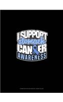 I Support Stomach Cancer Awareness