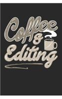 Coffee And Editing: Photographer And Filmmaker. Dot Grid Composition Notebook to Take Notes at Work. Dotted Bullet Point Diary, To-Do-List or Journal For Men and Women.