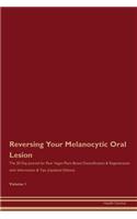 Reversing Your Melanocytic Oral Lesion