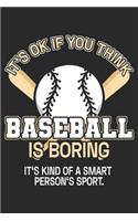 It's Ok If You Think Baseball Is Boring