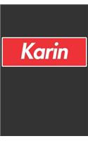 Karin: Karin Planner Calendar Notebook Journal, Personal Named Firstname Or Surname For Someone Called Karin For Christmas Or Birthdays This Makes The Perf