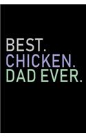 Best. Chicken. Dad Ever.: Food Journal - Track Your Meals - Eat Clean And Fit - Breakfast Lunch Diner Snacks - Time Items Serving Cals Sugar Protein Fiber Carbs Fat - 110 Pag