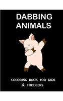 Dabbing Animals Coloring Book for Kids and Toddlers