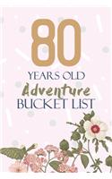 80 Years Old Adventure Bucket List