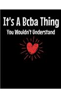 Its A BCBA Thing You Wouldn't Understand