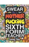 Swear Like A Mother Fucking Sixth Form Teacher