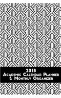 2018 Academic Calendar: Planner & Monthly Organizer (6x9 Male Journal)