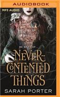 Never-Contented Things