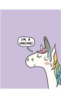 I'm a unicorn: Cute unicorn on purple cover and Dot Graph Line Sketch pages, Extra large (8.5 x 11) inches, 110 pages, White paper, Sketch, Draw and Paint(5 Cute Unicorn on Purple Notebook)