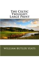 The Celtic Twilight