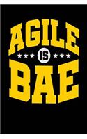 Agile is BAE: Black, White & Yellow Design, Blank College Ruled Line Paper Journal Notebook for Project Managers and Their Families. (Agile and Scrum 6 x 9 inch C