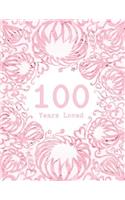 100 Years Loved