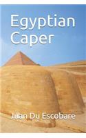 Egyptian Caper