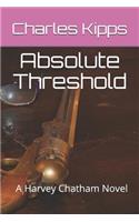 Absolute Threshold: A Harvey Chatham Novel