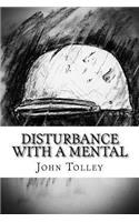 Disturbance with a Mental