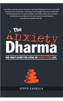 Anxiety Dharma: One man's guide for living an anxiety-free life.