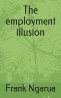 employment illusion