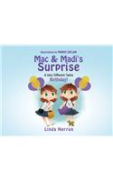 Mac & Madi's Surprise