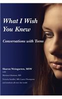 What I Wish You Knew Conversations