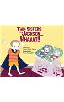 Twin Sisters for Jackson... Whaaat!!