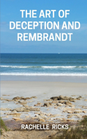 Art of Deception and Rembrandt