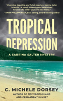 Tropical Depression: A Sabrina Salter Mystery