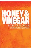 Honey & Vinegar: Recipe for an Outlaw