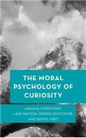 The Moral Psychology of Curiosity