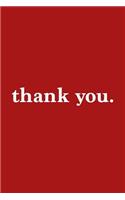 Thank You. Journal - White on Red Design