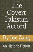 The Covert Pakistan Accord