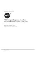 Atd Occupant Responses from Three Full-Scale General Aviation Crash Tests