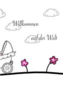 Willkommen auf der Welt