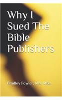 Why I Sued The Bible Publishers