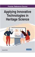 Applying Innovative Technologies in Heritage Science
