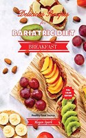 Delicious Recipes for Bariatric Diet - Breakfast