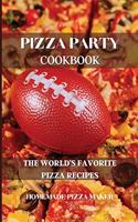 Pizza Party Cookbook