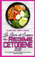 Le Livre De Recettes Du Régime Cétogène 2021