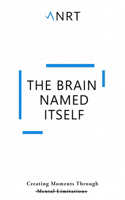 The Brain Named Itself