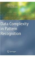 Data Complexity in Pattern Recognition