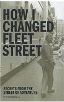 How I Changed Fleet Street
