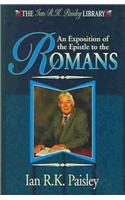 Exposition of the Epistle to the Romans: (v. 2 Ian R.K.Paisley Library)