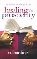 What the Bible Says About Healing & Prosperity