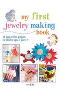 My First Jewelry Making Book