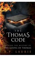 Thomas Code: Solving the mystery of the Gospel of Thomas