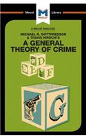 Analysis of Michael R. Gottfredson and Travish Hirschi's A General Theory of Crime